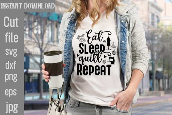 Eat Sleep Quilt Repeat Graphics for T-Shirt Designs Reviewed