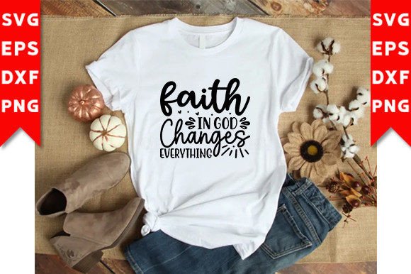 Faith in God SVG Craft: T-Shirt Graphics Review
