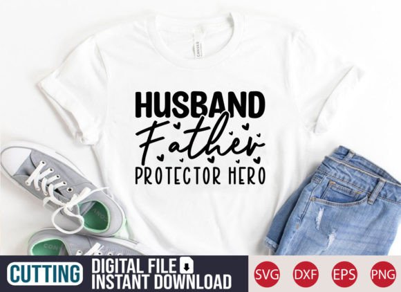 Husband Father Protector Hero: SVG T-Shirt Graphics Review