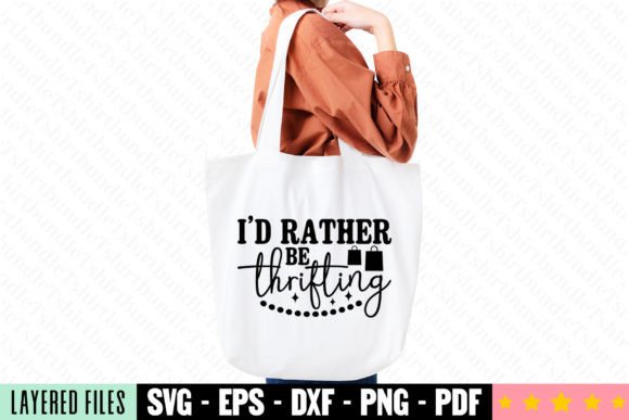 I'd Rather Be Thrifting SVG: Graphics for T-Shirt Designs