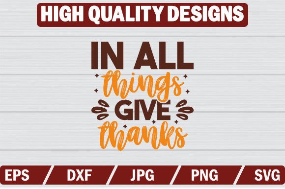 In All Things Give Thanks SVG for Brand Graphics & T-Shirt Designs