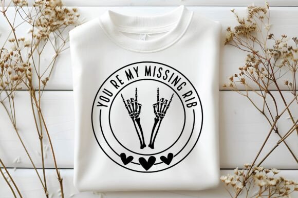 You’re My Missing Rib Valentine Design Graphics
